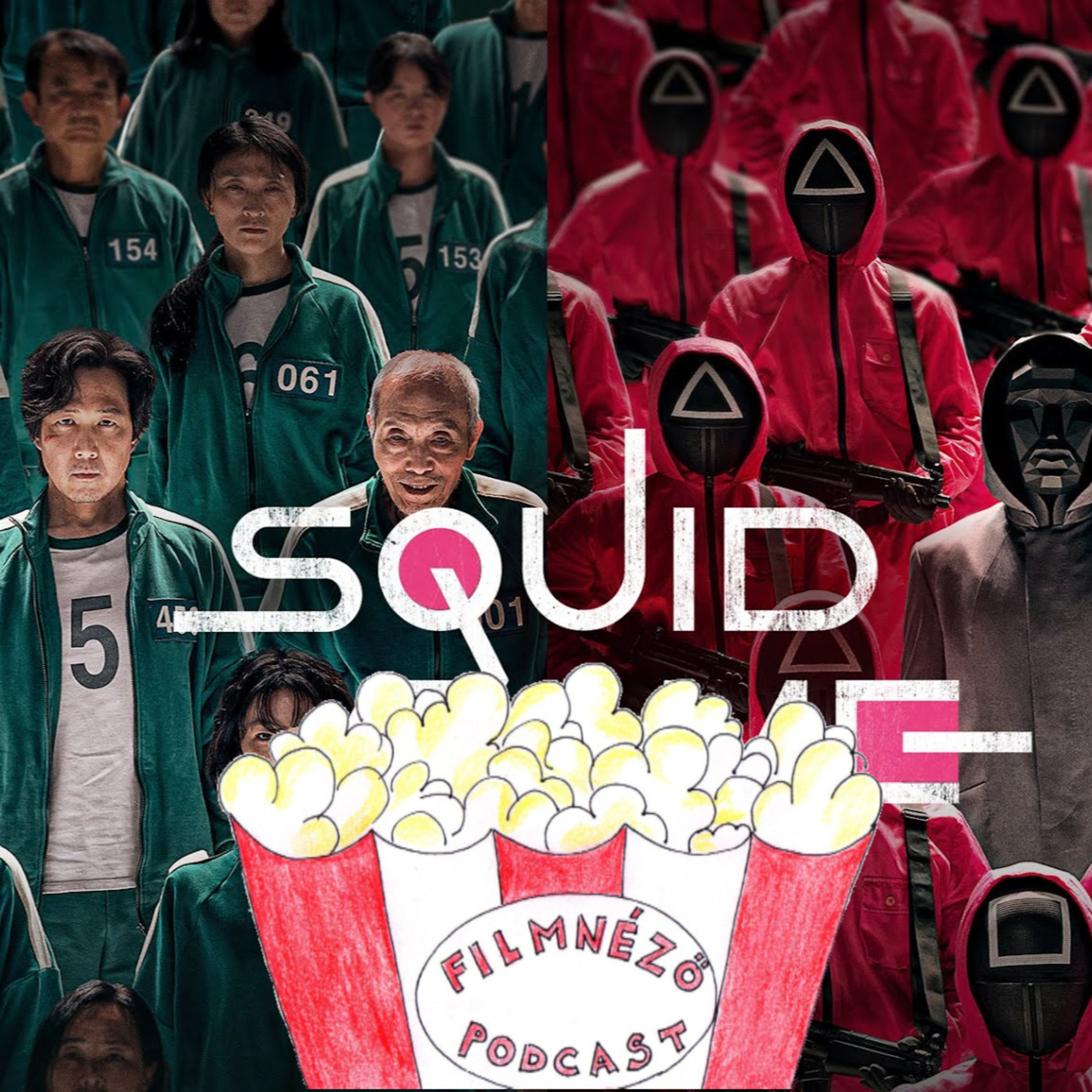 #115 Squid Game/Nyerd meg az életet 1. évad
