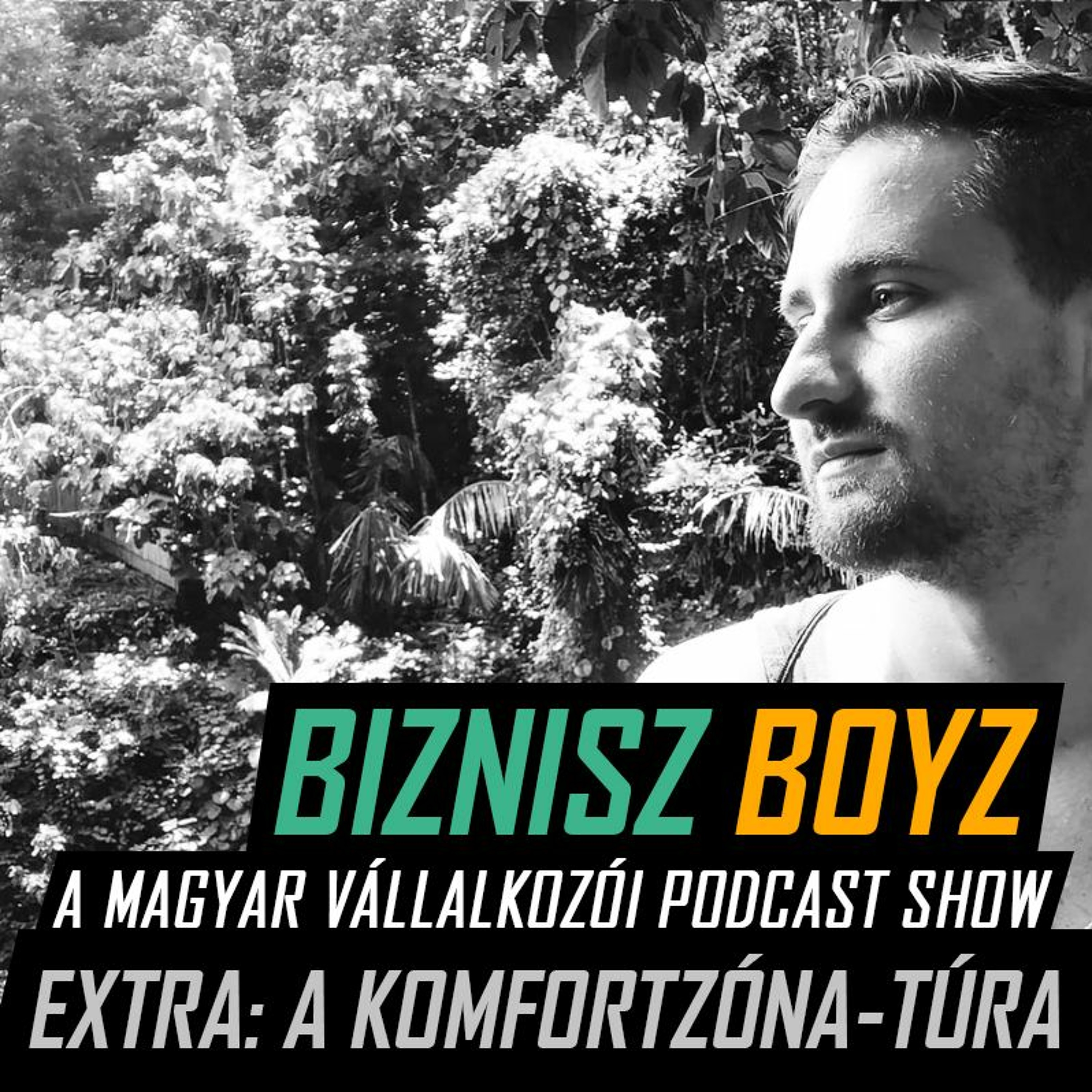 Extra - Utazás a komfortzónán túlra - Bali élménybeszámoló Aditól | Biznisz Boyz Podcast