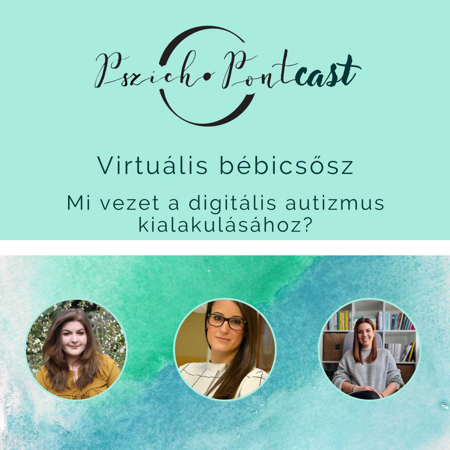 Virtuális bébicsősz - Mi vezet a digitális autizmuhoz
